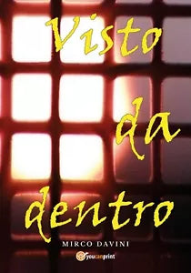 Visto da dentro di Mirco Davini, 2020, Youcanprint