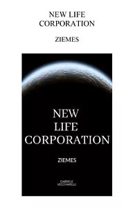 NEW LIFE CORPORATION di Gabriele Vecchiarelli 2021 Youcanprint