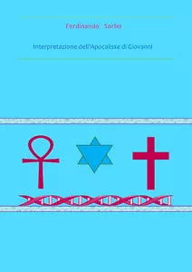Interpretazione dell’Apocalisse di Giovanni, Ferdinando Sorbo, 2019, Youcanpr.