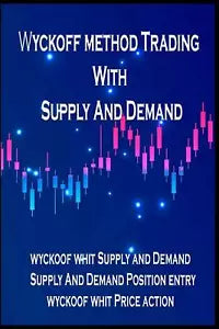 Wyckoff Method Trading with Supply and Demand Best Trading Stocks And Forex Meth