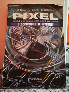 Pixel moduli per comunicare con il computer di Nanni ,savioli , Del Fante, 2000