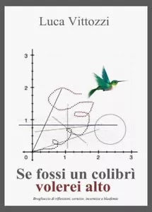 Se fossi un colibr volerei alto di Luca Vittozzi