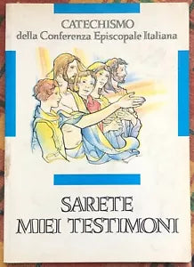 Sarete miei testimoni Catechismo per l iniziazione cristiana dei ragazzi