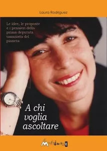 A chi voglia ascoltare di Laura Rodr guez