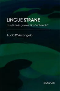 LINGUE STRANE La crisi della grammatica universale di Lucio D’Arcangelo, Solf.