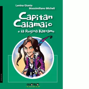 Capitan Calamaio e la regina Katrame di Lenina Giunta
