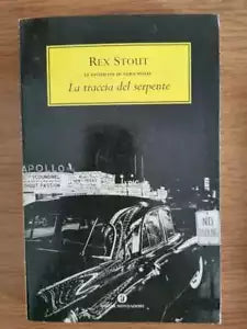 La traccia del serpente - R. Stout - Mondadori - 2005 - AR