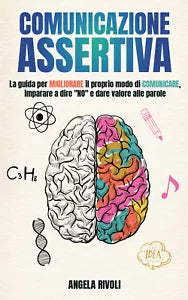 Comunicazione Assertiva di Angela Rivoli, 2021, Youcanprint