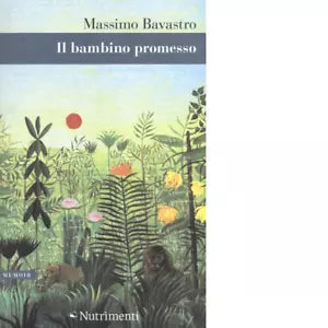 Il bambino promesso di Massimo Bavastro