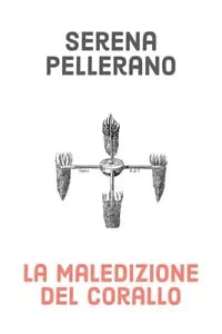 La maledizione del corallo di Serena Pellerano