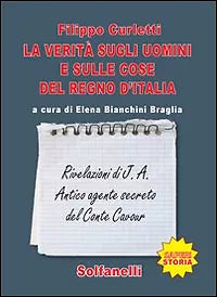 LA VERITA’ SUGLI UOMINI E SULLE COSE DEL REGNO D’ITALIA Solfanelli