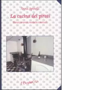 La cucina dei pirati di Anna Spinelli