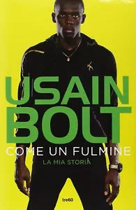 Come un fulmine La mia storia