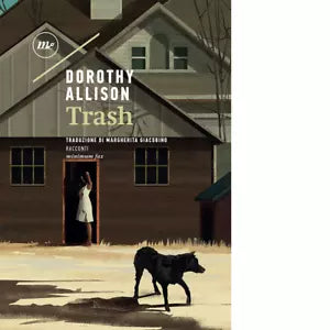 Trash di Dorothy Allison