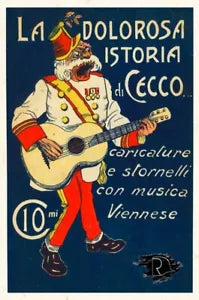 La dolorosa Istoria di Cecco Caricature e stornelli con musica viennese Ravizza
