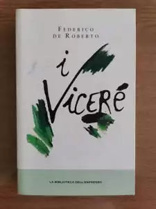 I Vicere - F. De Roberto - L Espresso - 2013 - AR