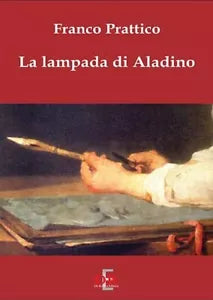 La lampada di Aladino di Franco Prattico