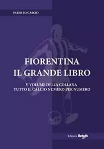 Fiorentina il Grande Libro