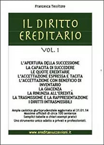 Il diritto ereditario Vol.1 - Francesca Tessitore, 2014, Youcanprint