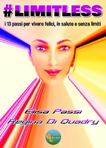 LIMITLESS I 13 passi per vivere felici