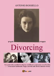 Divorcing di Antonio Rossiello