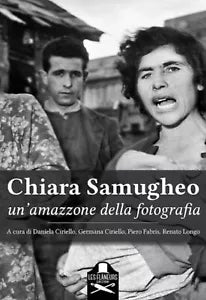 Chiara Samugheo, un’amazzone della fotografia