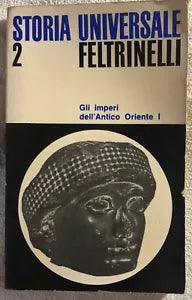 Storia universale 2 - Gli imperi dell’Antico Oriente I di Aa.vv., 1968, Feltri
