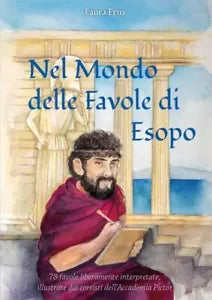 Nel Mondo delle Favole di Esopo di Laura Frus