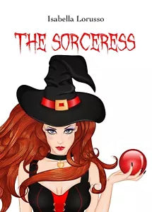 THE SORCERESS di Isabella Lorusso, 2019, Youcanprint