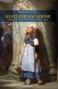 Santi per vocazione: trattato di teologia spirituale Youcanprint 2020