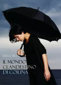 Il mondo clandestino di Corina di Eileen Bart