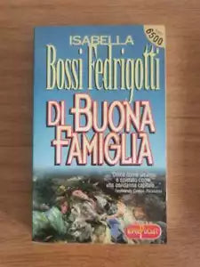Di buona famiglia - I.B. Fedrigotti - Superpocket - 1997 - AR