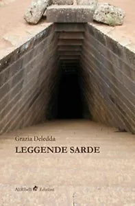 Leggende sarde di Deledda Grazia, 2019, Ali Ribelli Edizioni