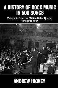 A History of Rock Music in 500 Songs Volume 2