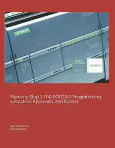 Siemens Step 7 Tia Portal Programming, a Practical Approach, 2nd Edition di Da