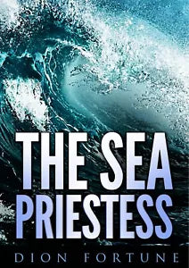 The Sea Priestess di Dion Fortune, 2019, Youcanprint