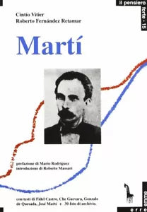 Marti e il sogno panamericano di Cintio Vitier, Roberto Fernandez Retamar, 1995