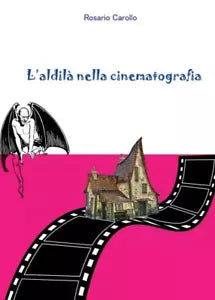 L aldil nella cinematografia di Rosario Carollo