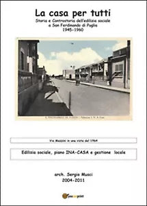 La casa per tutti? Storia e controstoria dell’edilizia sociale a San Ferdinando