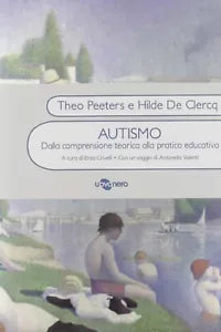 Autismo Dalla conoscenza teorica alla pratica educativa di Theo Peeters
