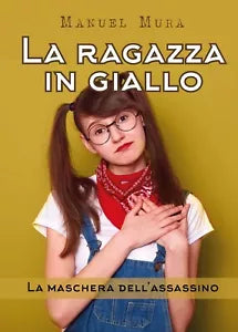 La ragazza in giallo - La maschera dell’assassino di Manuel Mura, 2020, Youca