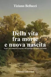 Della vita fra morte e nuova nascita Tratti e avvenimenti essenziali sull esist
