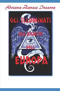 Gli Illuminati all Assalto dell Europa