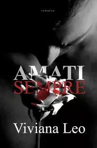 Amati sempre di Viviana Leo