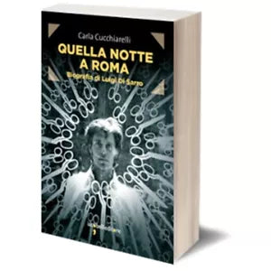 Quella notte a Roma di Carla Cucchiarelli, 2013, Iacobelli Editore