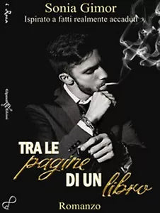Tra le pagine di un libro di Sonia Gimor, 2018, Gilgamesh Edizioni