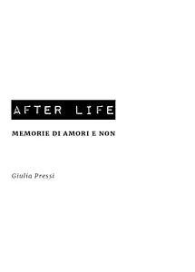 After Life memorie di amori e non di Giulia Pressi, 2020, Youcanprint