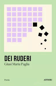Dei ruderi di Giusi Maria Puglia