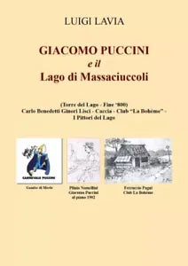 Giacomo Puccini e il Lago di Massaciuccoli di Luigi Lavia