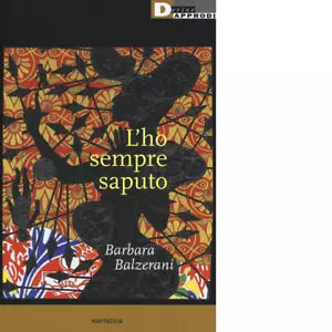 L HO SEMPRE SAPUTO di BARBARA BALZERANI